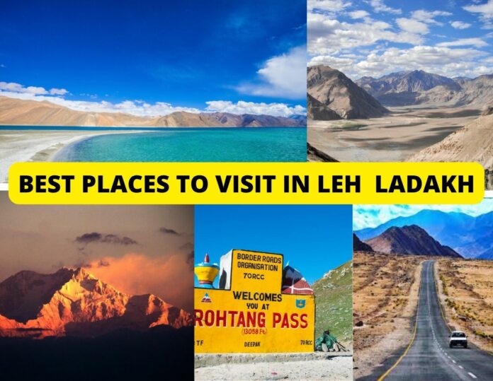 BEST PLACES TO VISIT IN LEH LADAKH