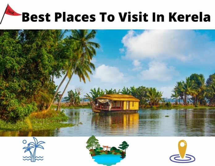 Best Places To Visit In Kerela: