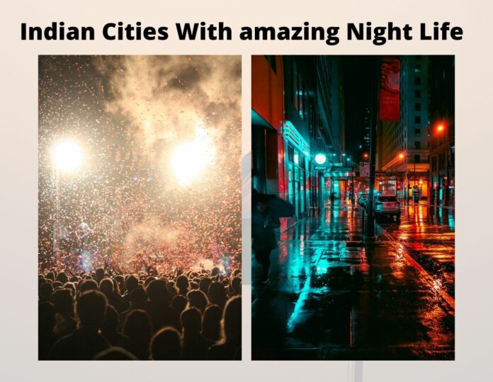 Indian Cities With amazing Night Life