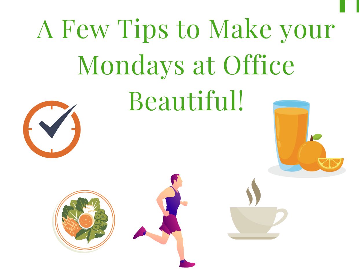 tips-make-monday-office-beautiful-time-food-exercise-breakfast-juice