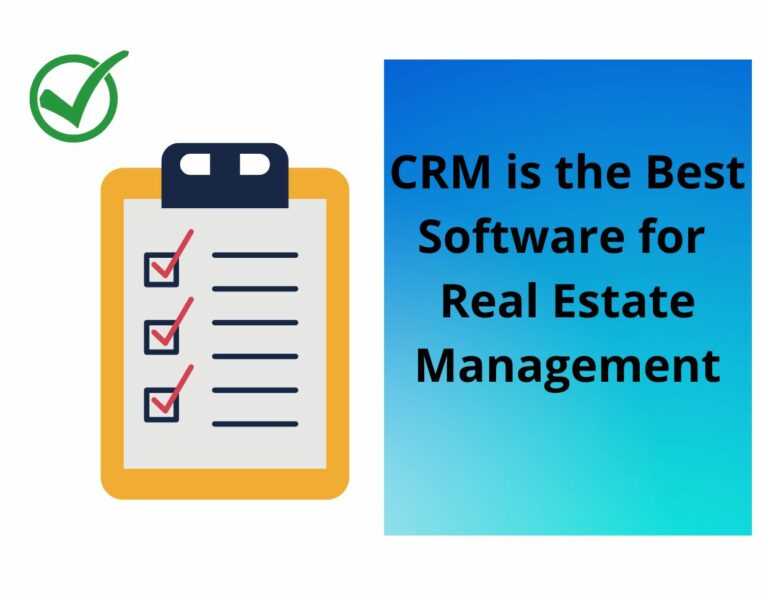 CRM is the Best Software for Real Estate Management