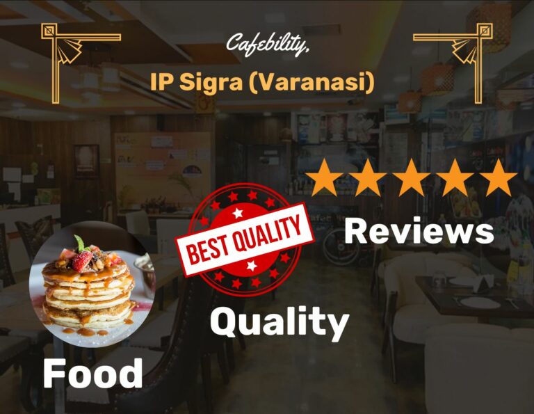 Cafebility, IP Sigra (Varanasi) – Ambience, Food Quality & Reviews