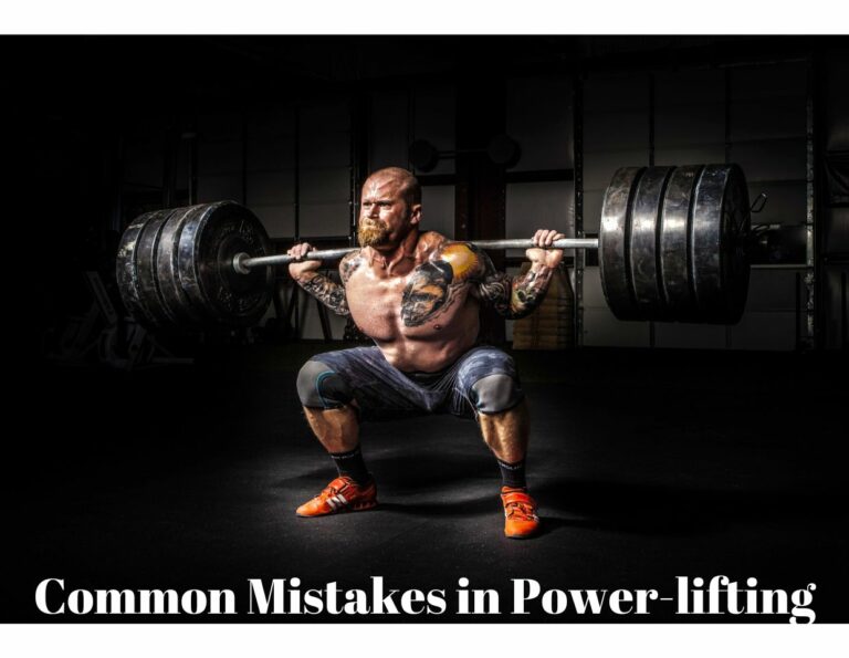 Common Mistakes in Power-lifting