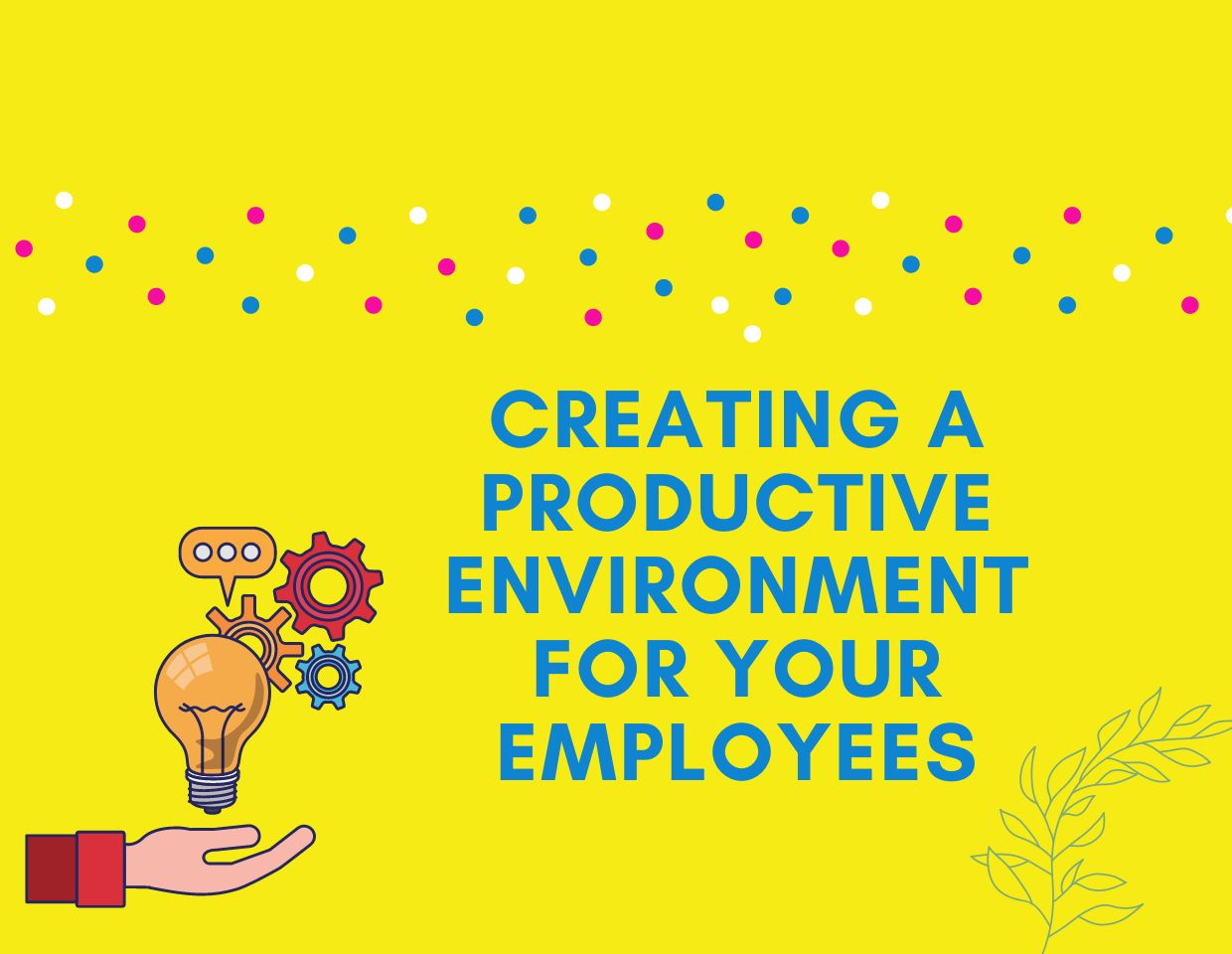 creating-prodective-environment-employ