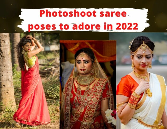 Photoshoot saree poses to adore in 2022
